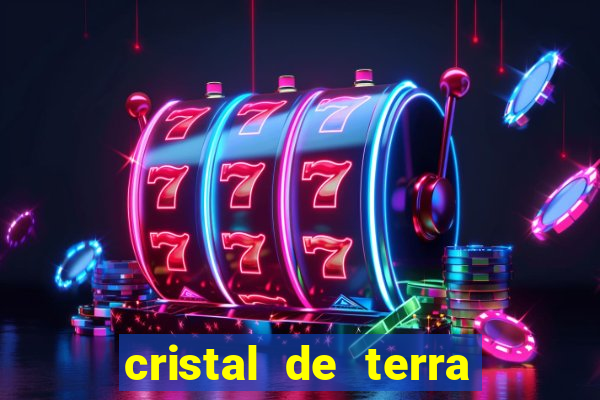 cristal de terra stardew valley